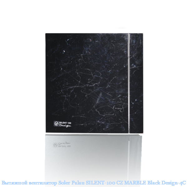 �������� ���������� Soler Palau SILENT-100 CZ MARBLE Black Design-4C